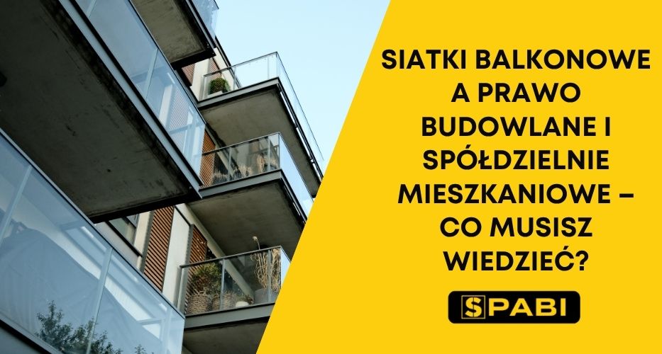 Siatki balkonowe a prawo budowlane